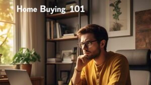 Home Buying 101